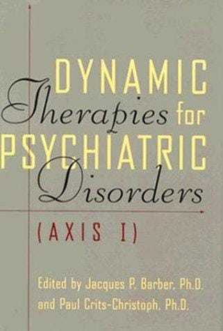 Dynamic therapies for psychiatric disorders