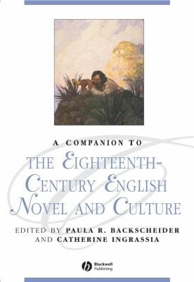 A companion to the eighteenth-century English novel and culture