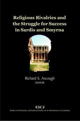 Religious rivalries and the struggle for success in Sardis and Smyrna