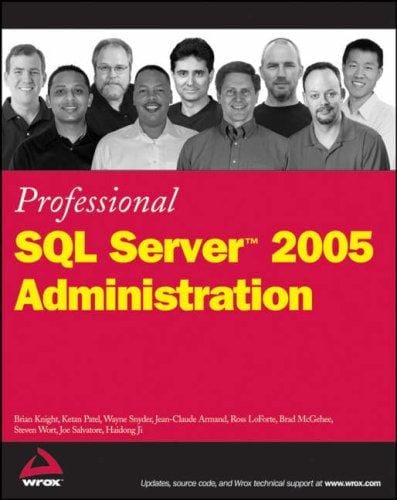 Professional SQL server 2005 administration