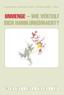 Unmenge - wie verteilt sich Handlungsmacht?