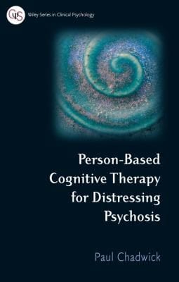 Person-based cognitive therapy for distressing psychosis