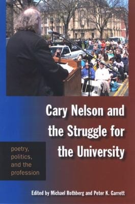 Cary Nelson and the struggle for the university