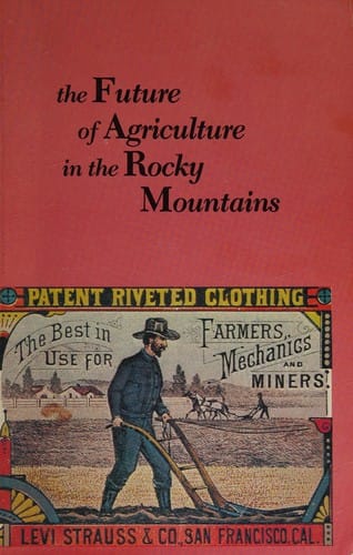 The Future of agriculture in the Rocky Mountains