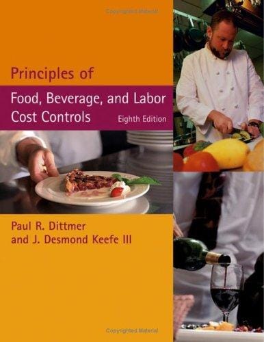 Principles of food, beverage, and labor cost controls