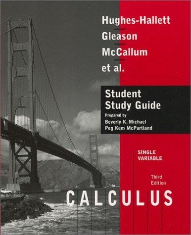 Student study guide to accompany Calculus, single variable, 3rd ed., Deborah Hughes-Hallett, Andrew M. Gleason, William G. McCallum, et al.