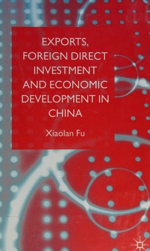 EXPORTS, FOREIGN DIRECT INVESTMENT DEVELOPMENT IN CHINA