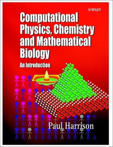 Computational Methods in Physics, Chemistry and Biology