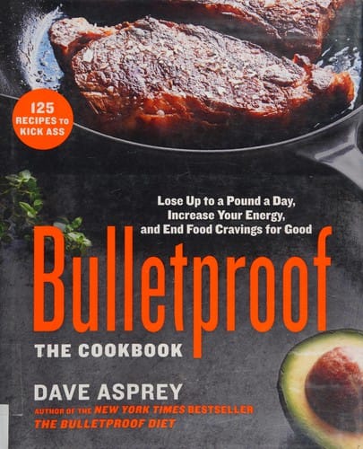 Bulletproof: the cookbook