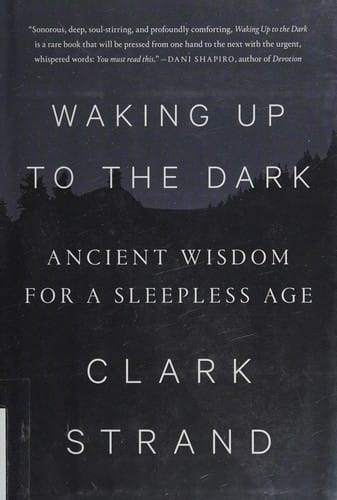 Waking up to the dark