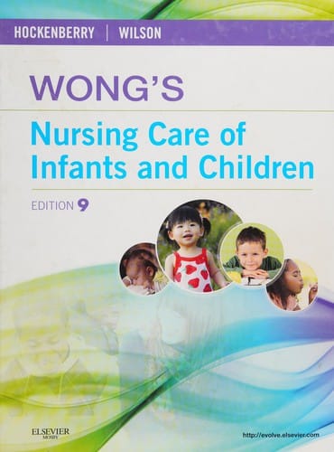 Wong's nursing care of infants and children