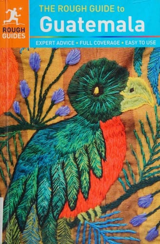 The rough guide to Guatemala