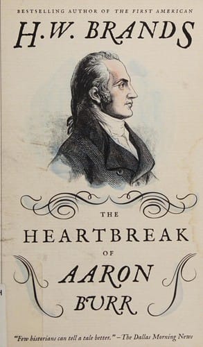 The heartbreak of Aaron Burr