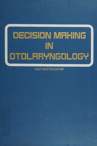Decision making in otolaryngology