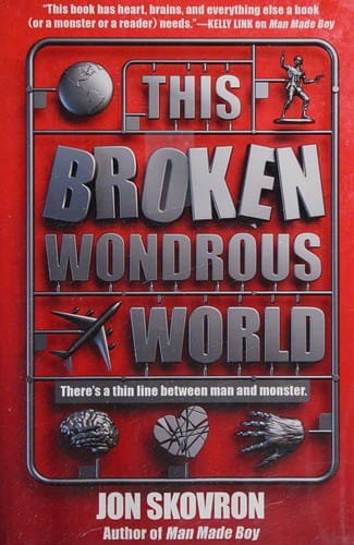 This broken wondrous world