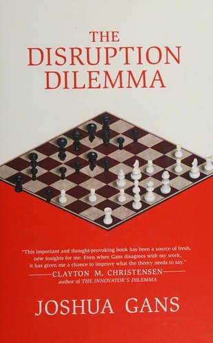 The disruption dilemma