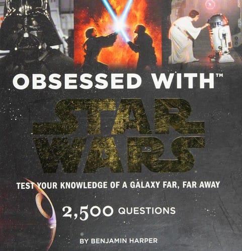 Obsessed with Star Wars