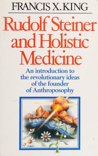 Rudolf Steiner and holistic medicine