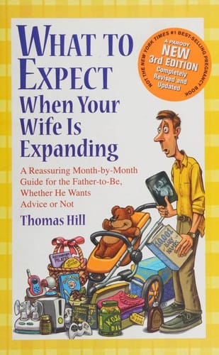 What to expect when your wife Is expanding