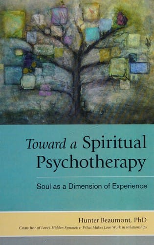 Toward a spiritual psychotherapy