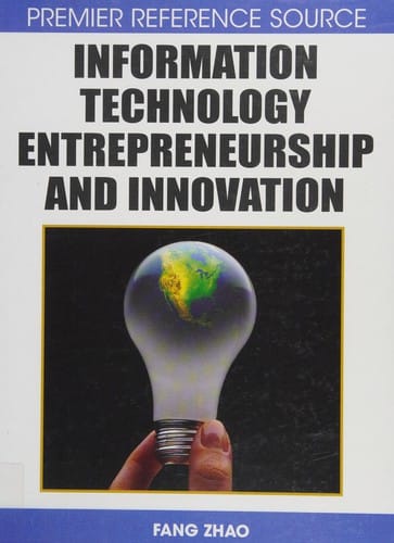 Information technology entrepreneurship and innovation