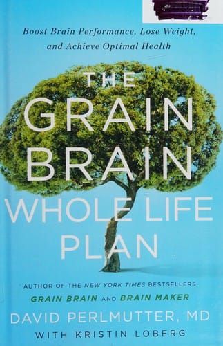 The grain brain whole life plan