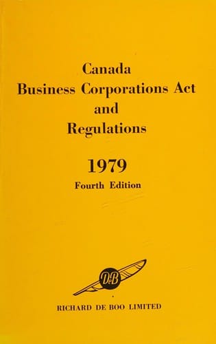 Canada Business Corporations Act and Regulations, 1979