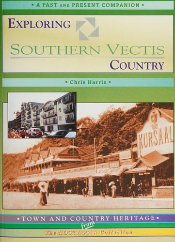 Exploring Southern Vectis Country (Town & Country Heritage)