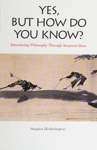 Yes, but how do you know?