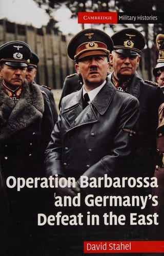 Operation Barbarossa and Germany's defeat in the East