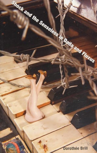 Shock and the senseless in Dada and Fluxus