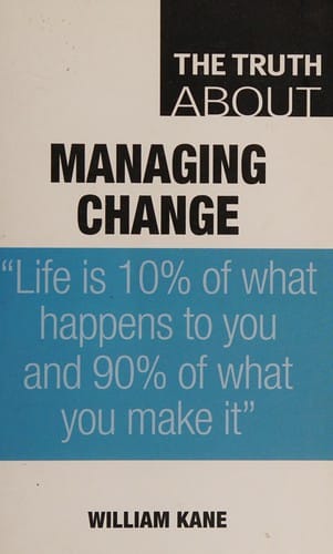 The truth about managing change