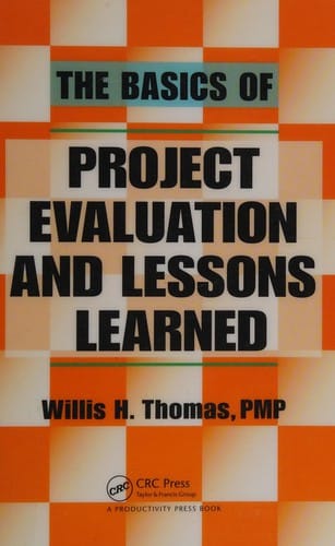 The basics of project evaluation and lessons learned