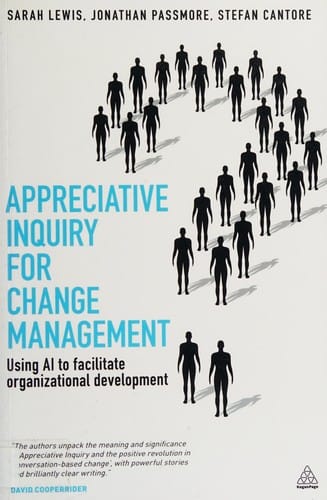 Appreciative inquiry for change management