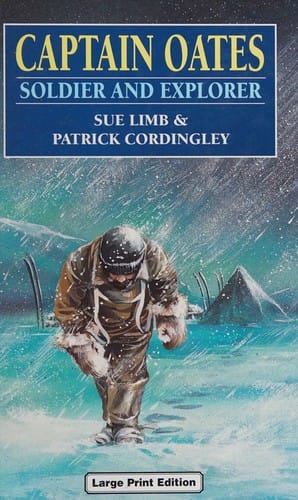 Captain Oates Soldier and Explorer