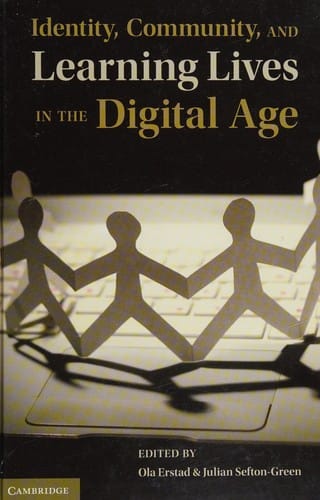 Identity, community, and learning lives in the digital age