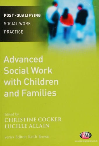 Advanced social work with children and families