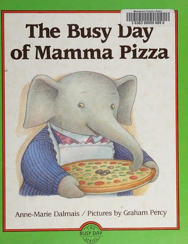 The Busy Day of Mamma Pizza (Busy Day Series)