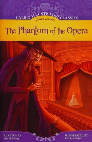 Gaston Leroux's The phantom of the opera
