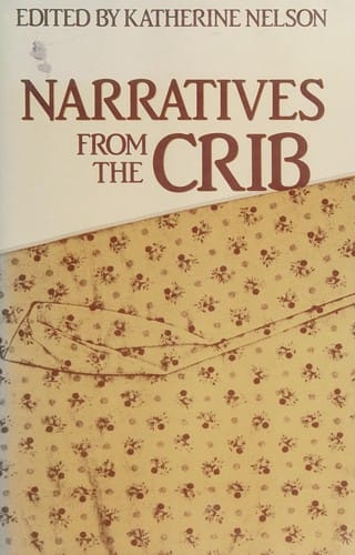 Narratives from the crib