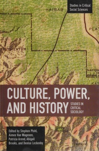 Culture, power, and history