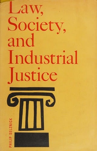 Law, society, and industrial justice