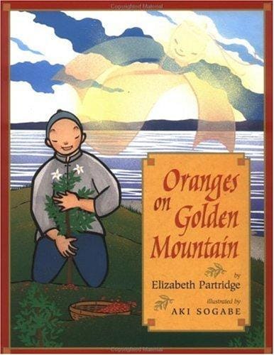 Oranges on Golden Mountain