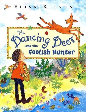The dancing deer and the foolish hunter