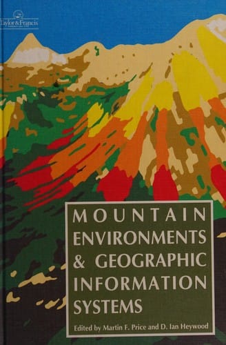Mountain environments and geographic information systems