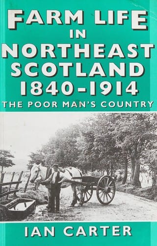 Farm life in Northeast Scotland 1840-1914