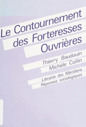 Le contournement des forteresses ouvrieres