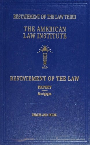 Restatement of the law, property-mortgages