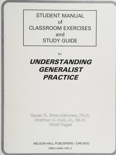 Student manual of classroom exercises and study guide for Understanding generalist practice