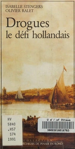 Drogues, le défi hollandais